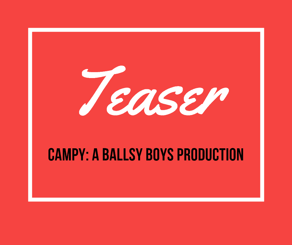 Campy teaser