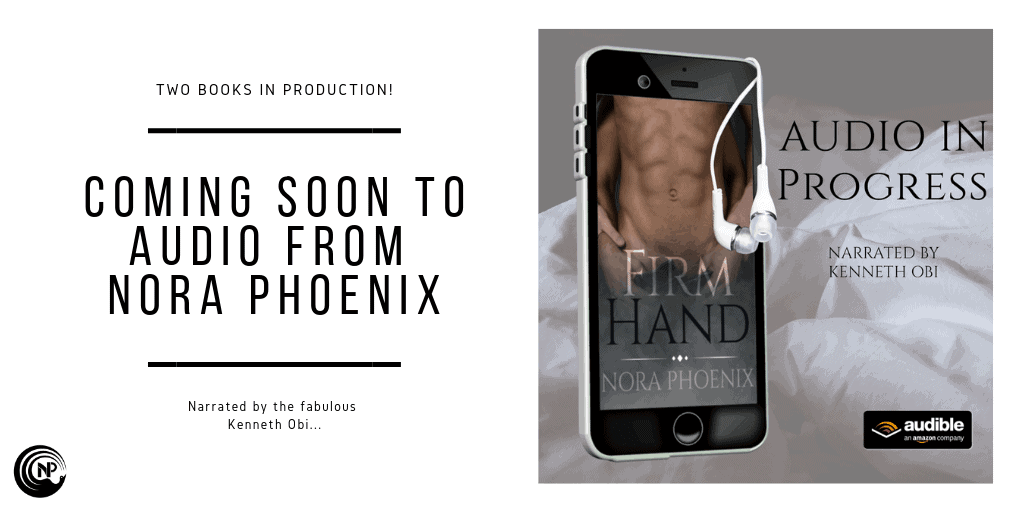 Coming soon to audio from Nora Phoenix